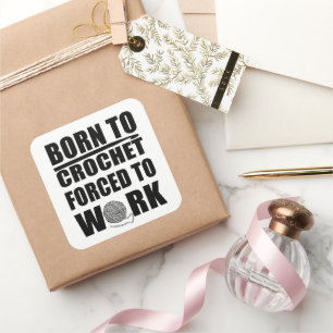 Haakbordjes cadeau Grappige gehaakte quote Vierkante Sticker