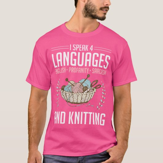 Haakliefhebbers Breiers Haakwerk I Speak 4 Languag T-shirt (Voorkant)