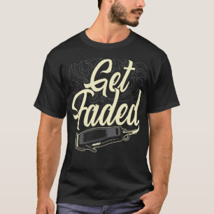 Haal de Faded Hair Clipper Funny Barber Hairdresse T-shirt