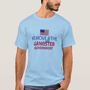 Haal de gangster regering weg t-shirt