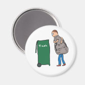 Haal de rotzooi eruit magneet (Voorkant / Achterkant)