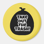 Haal de vuilnisbak uit! magneet (Voorkant)