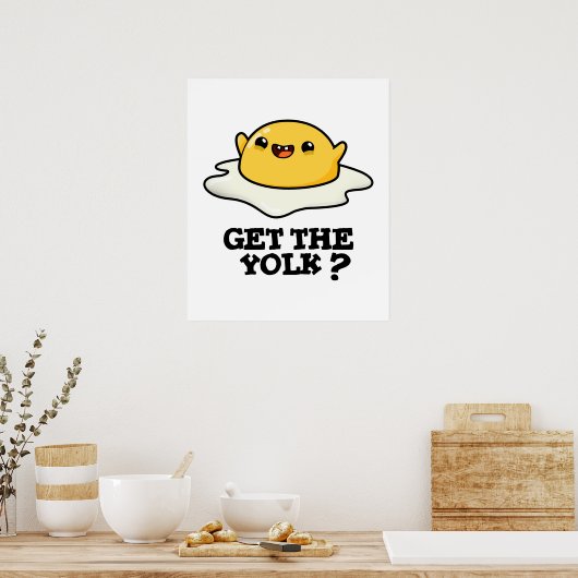 Haal de Yolk Funny Egg Joke Pun Poster (Keuken)
