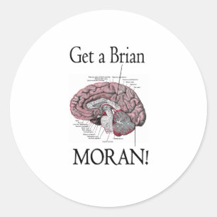 Haal een Brian, Moran. Ronde Sticker
