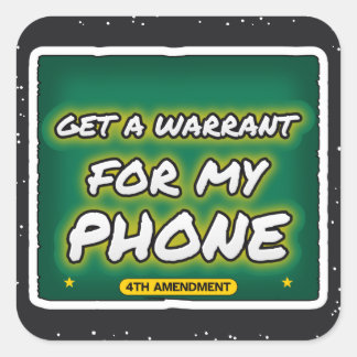 Haal een huiszoekingsbevel voor mijn telefoon Graf Vierkante Sticker
