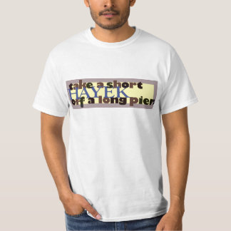 Haal een korte Hayek van een lange pier af T-shirt