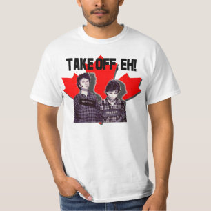 Haal Eh uit! - Bob & Doug McKenzie - Strange Brew T-shirt