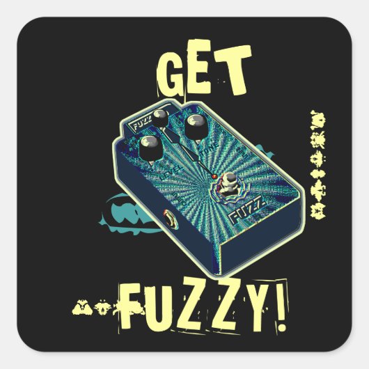 Haal Fuzzy! Fuzz Guitar Pedal Vierkante Sticker (Voorkant)