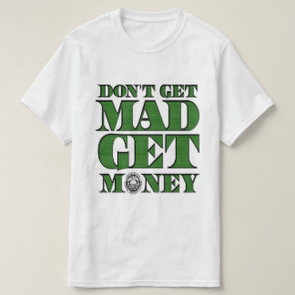 Haal geen geld uit je geld t-shirt