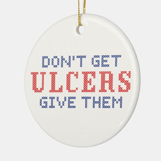 Haal geen Ulcers Keramisch Ornament (Links)