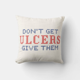 Haal geen Ulcers Kussen