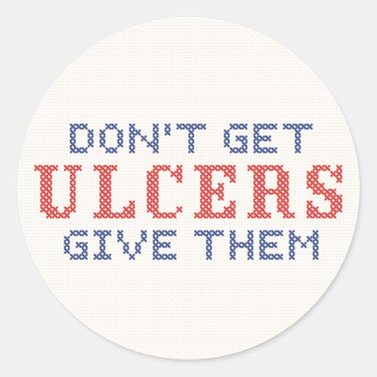 Haal geen Ulcers Ronde Sticker (Voorkant)