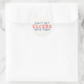 Haal geen Ulcers Ronde Sticker (Tas)