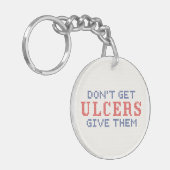 Haal geen Ulcers Sleutelhanger (Voorkant Links)