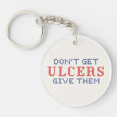 Haal geen Ulcers Sleutelhanger (Voorkant)