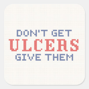 Haal geen Ulcers Vierkante Sticker