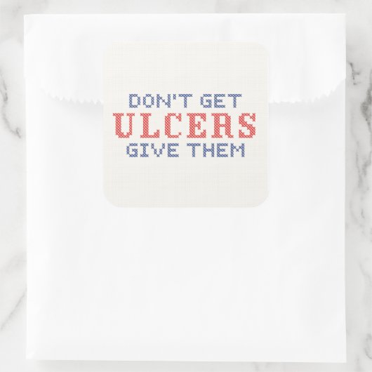 Haal geen Ulcers Vierkante Sticker (Tas)