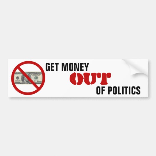Haal geld uit de politiek bumpersticker (Voorkant)
