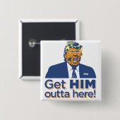 "Haal hem hier weg!" Trump Sucks Square Button (Voorkant /achterkant)