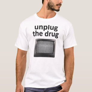 Haal het geneesmiddel uit het stopcontact t-shirt