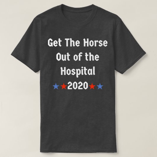 Haal het paard uit het ziekenhuis t-shirt (Design voorkant)