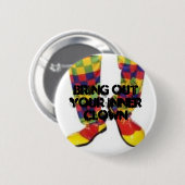 Haal je binnenste clown eruit ronde button 5,7 cm (Voorkant /achterkant)