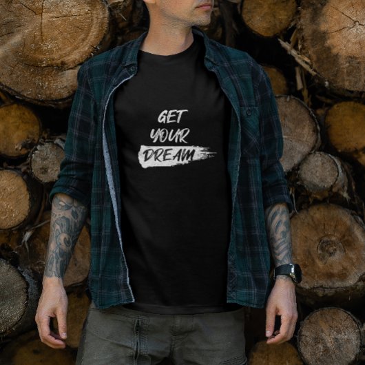 HAAL JE DROOM, MOTIVATIE QUOTE T-SHIRT