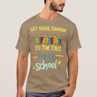 Haal je grayon op de eerste dag van de school t-shirt