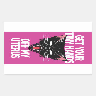 Haal je kleine handjes van mijn baarmoeder Sticker