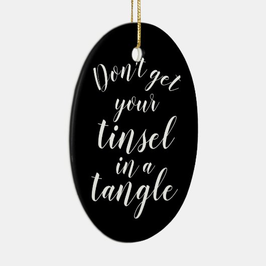 Haal je knobbeltje niet in een grappige hoek keramisch ornament (Rechts)