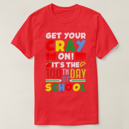 Haal je kraak op de 100e schooldag t-shirt (Design voorkant)