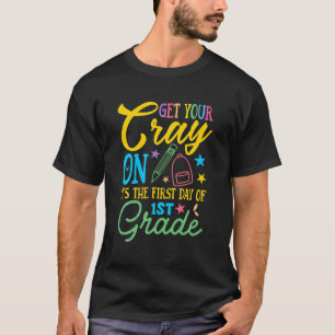 Haal je kraak op de eerste dag van de eerste klas t-shirt