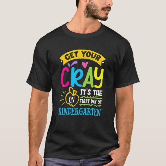 Haal je kraak op de eerste dag van de kindertuin t-shirt (Voorkant)