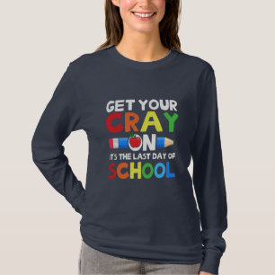 Haal je kraak op de laatste dag van de school t-shirt