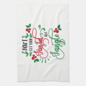 Haal je kuitje niet in een driehoekskerstmis theedoek (Verticaal)