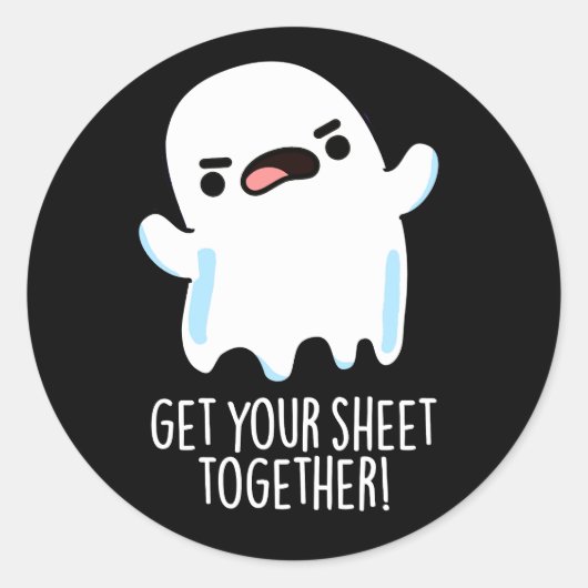 Haal je laken bij elkaar Grappige Ghost Pun Dark B Ronde Sticker (Voorkant)