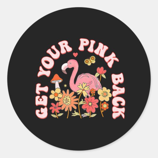 Haal je roze achterste grappige flamingo voor vrou ronde sticker (Voorkant)