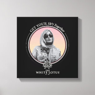 Haal je sh * t bij elkaar - De witte lotus Canvas Afdruk