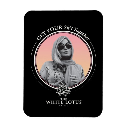 Haal je sh * t bij elkaar - De witte lotus Magneet (Verticaal)