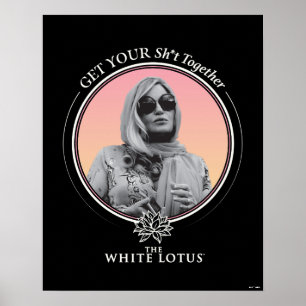 Haal je sh * t bij elkaar - De witte lotus Poster