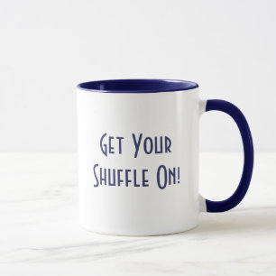 Haal je Shuffle aan! Mok
