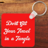 Haal je Tinsel niet in een Sleutelhanger. Sleutelhanger (Achterkant)
