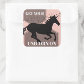 Haal je Unicorn aan! Vierkante Sticker (Tas)