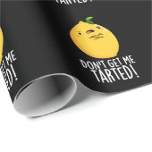 Haal me niet getraind, grappige Lemon Pun Dark BG Cadeaupapier (Rol Hoek)