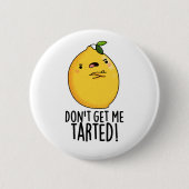 Haal me niet getraind, grappige Lemon Pun. Ronde Button 5,7 Cm (Voorkant)