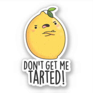 Haal me niet getraind, grappige Lemon Pun. Sticker