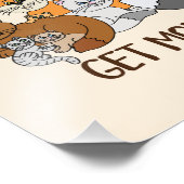 Haal meer katten Funny Gezegde Foto Afdruk (Hoek)