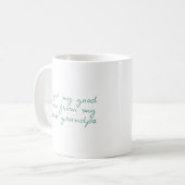 Haal mijn ogen uit de grote opa koffiemok (Voorkant links)