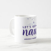 Haal Nauti Nautical Boat Bachelorette Party Gift Koffiemok (Voorkant links)