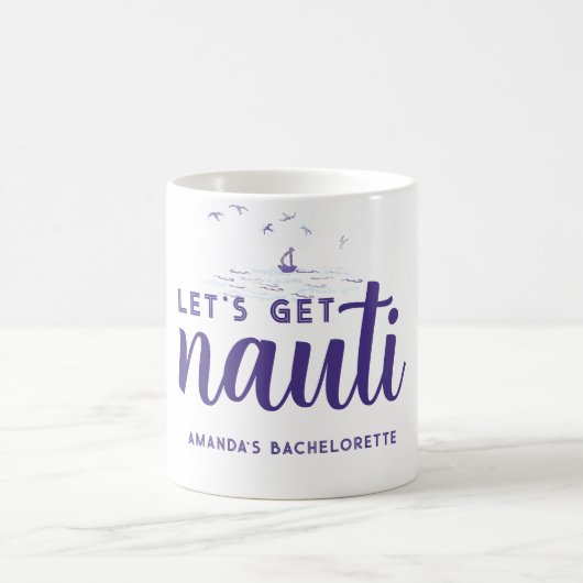 Haal Nauti Nautical Boat Bachelorette Party Gift Koffiemok (Center)